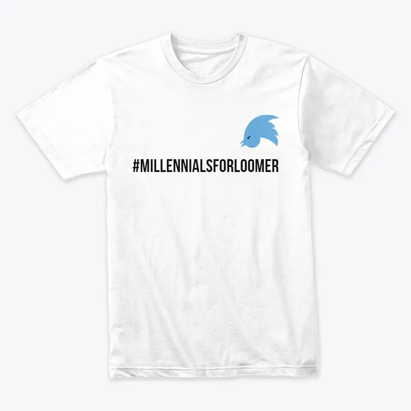 #MILLENNIALSFORLOOMER