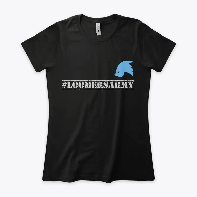 #LoomersArmy Womens Boyfriend T 